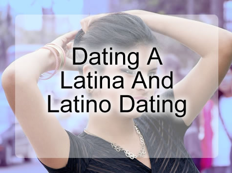 Dating A Latina