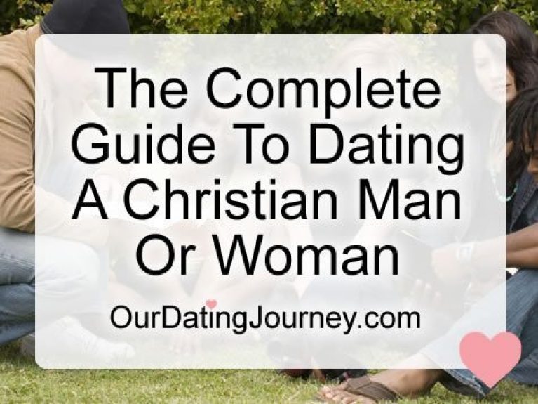 Christian Dating Complete Guide To Dating A Christian Man Or Woman
