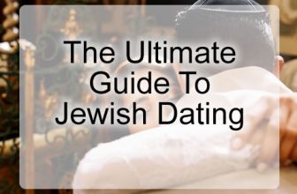 Jewish Dating – The Ultimate Guide To Dating A Jewish Woman And Man